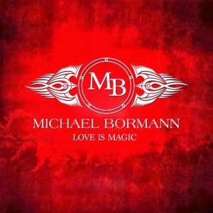 Michael Bormann – Love Is Magic