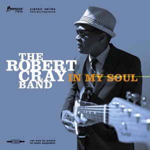 The Robert Cray Band – In My Soul