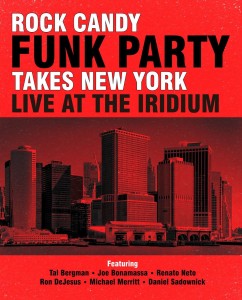 Rock Candy Funk Party – Takes New York – Live at the Iridium