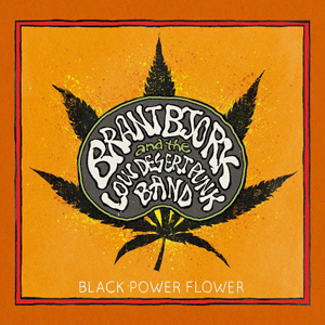 Brant Bjork And The Low Desert Punk Band - Black Power Flower - 2014