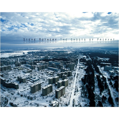Steve Rothery  ‘The Ghosts Of Pripyat