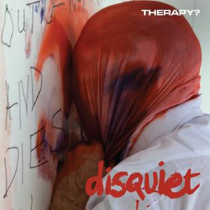 Therapy - Disquiet - 2015