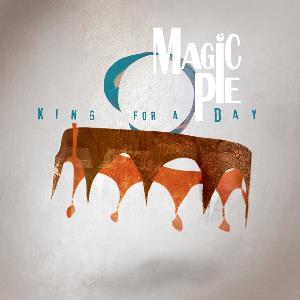 Magic Pie – King for a Day