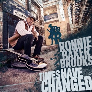 Ronnie Baker Brooks – Times have changed web